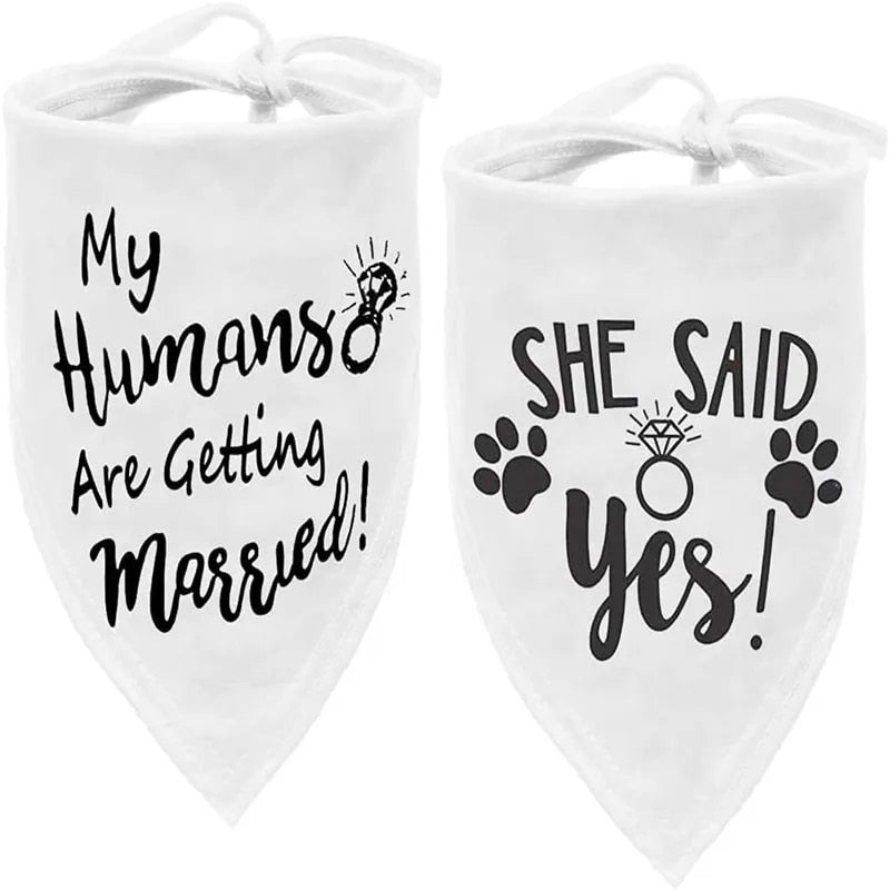 Dog Wedding Bandana My Humans are Getting Married She Said Yes Pet Triangle Bib