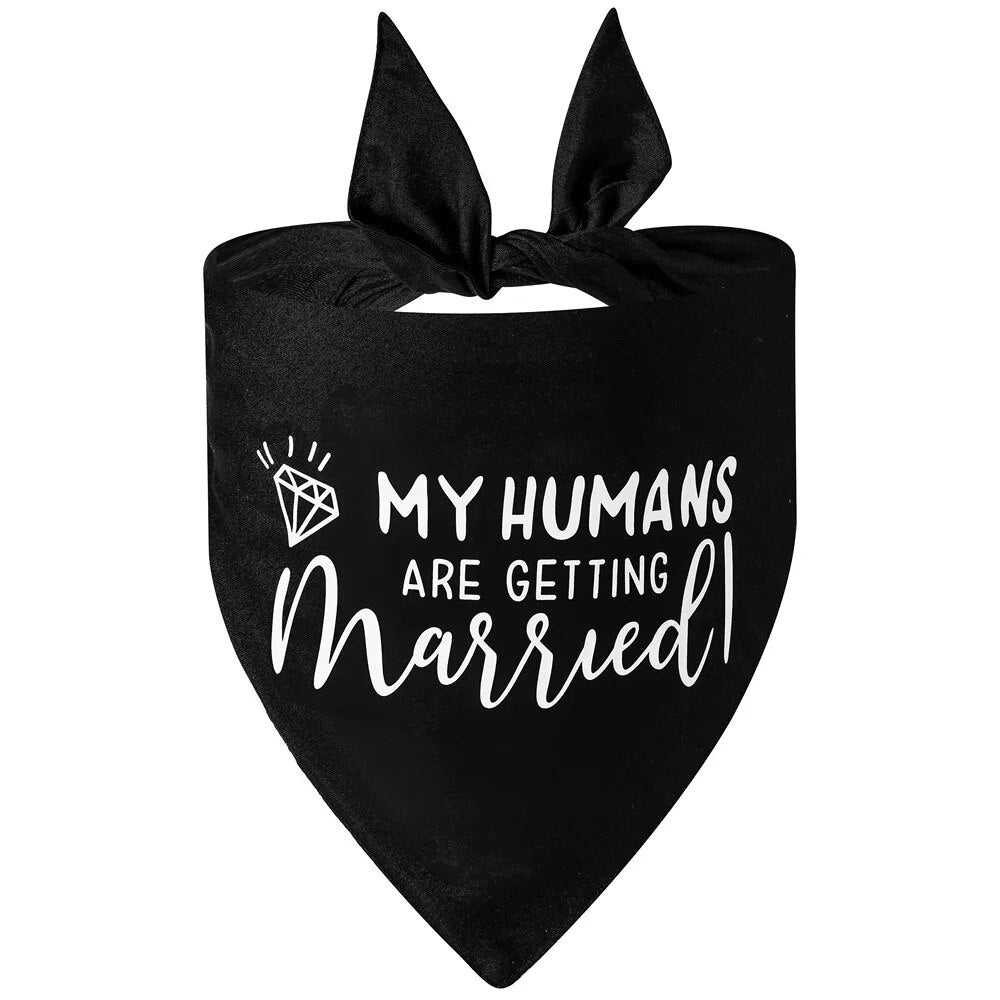 Dog Wedding Bandana My Humans are Getting Married She Said Yes Pet Triangle Bib