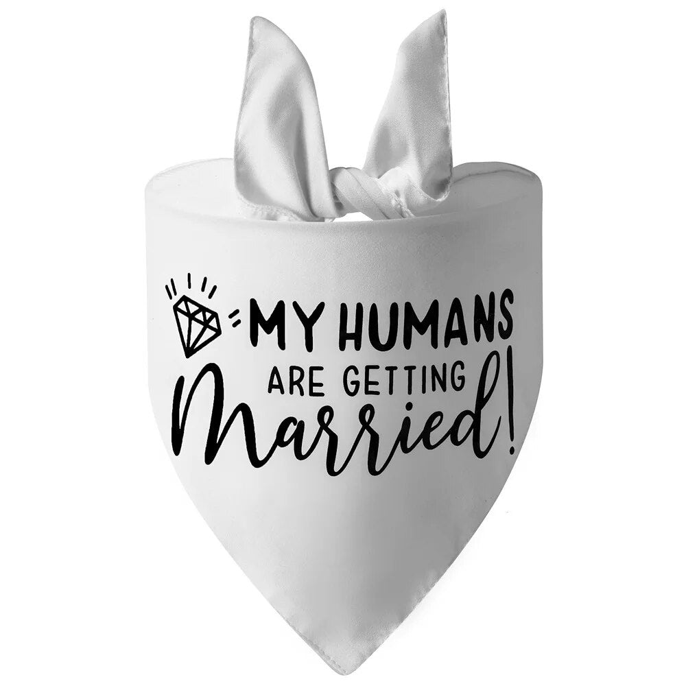 Dog Wedding Bandana My Humans are Getting Married She Said Yes Pet Triangle Bib
