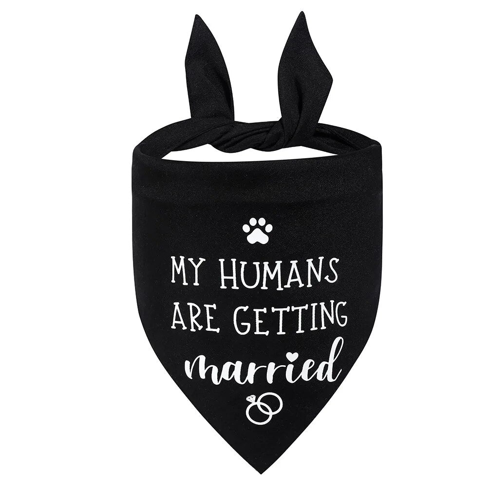 Dog Wedding Bandana My Humans are Getting Married She Said Yes Pet Triangle Bib