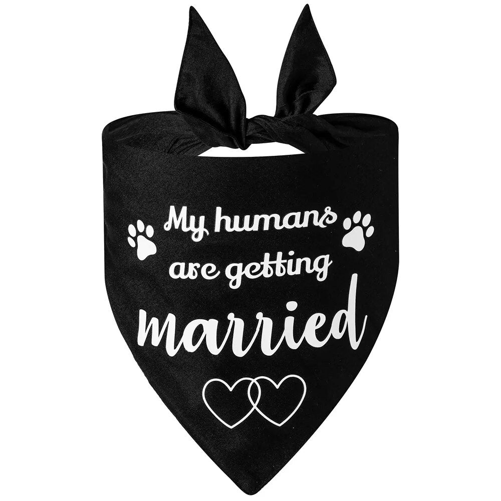 Dog Wedding Bandana My Humans are Getting Married She Said Yes Pet Triangle Bib